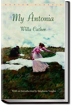 My Antonia | Willa Sibert Cather